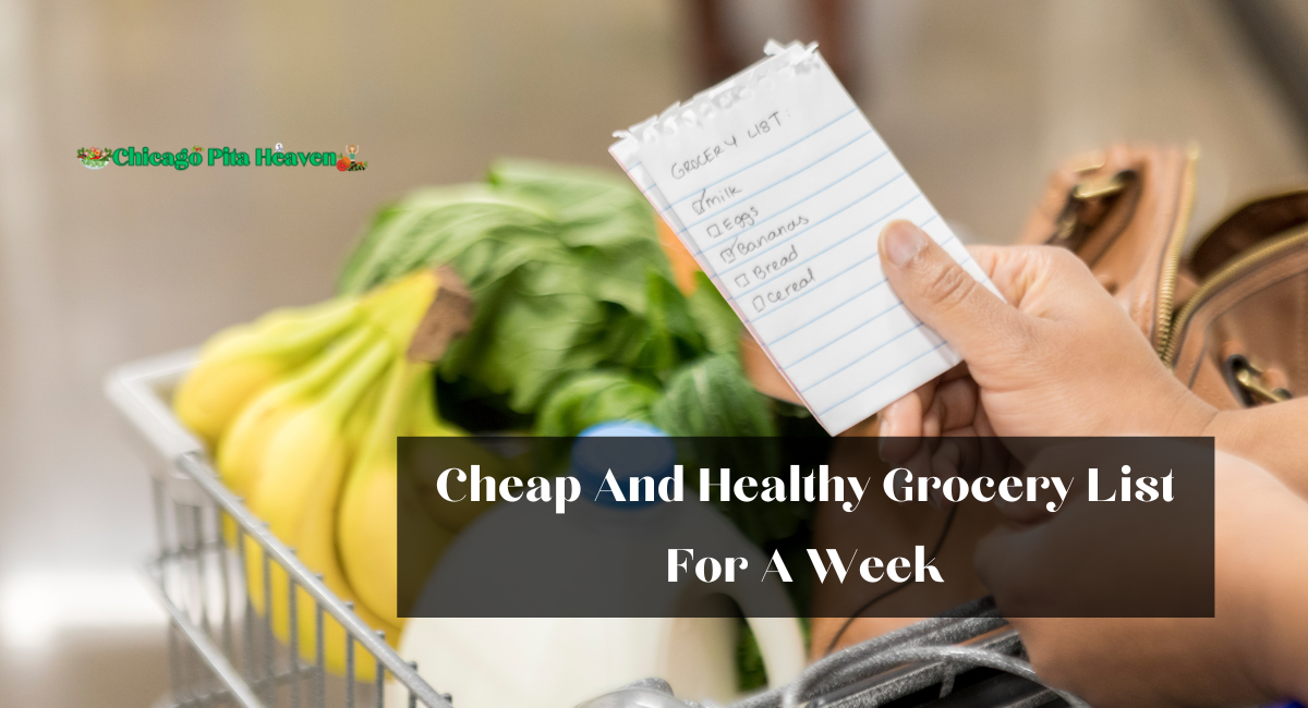 Cheap And Healthy Grocery List For A Week