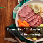 Corned Beef Cooked In Guinness And Brown Sugar