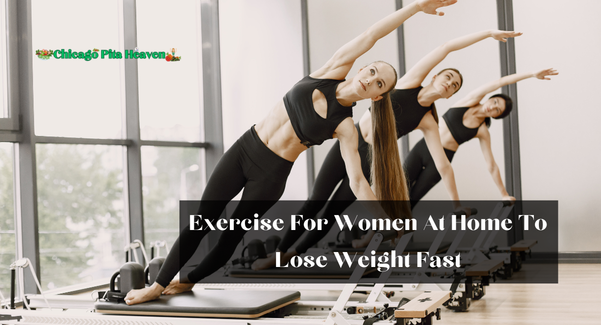 Exercise For Women At Home To Lose Weight Fast