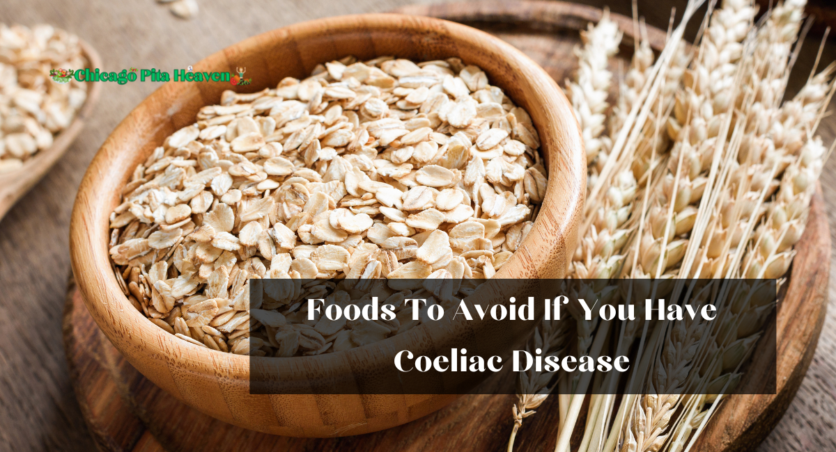 Foods To Avoid If You Have Coeliac Disease