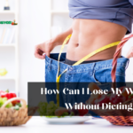 How Can I Lose My Weight Without Dieting